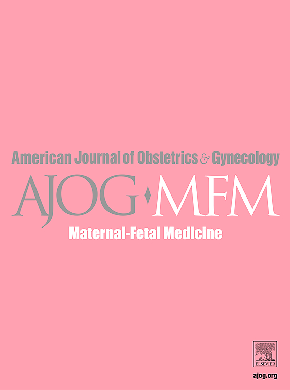 Go to journal home page - American Journal of Obstetrics & Gynecology MFM